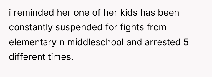 i reminded her one of her kids has been constantly...