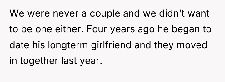 We were never a couple and we didn't want to...