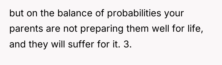 but on the balance of probabilities your parents are not...
