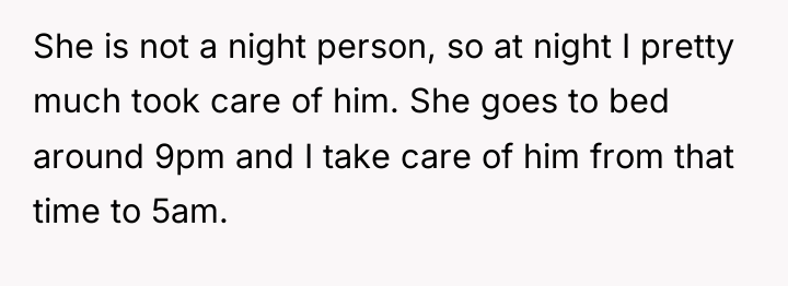 She is not a night person, so at night I...