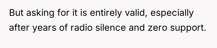 But asking for it is entirely valid, especially after years...