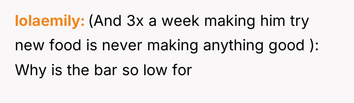 lolaemily (And 3x a week making him try new food...