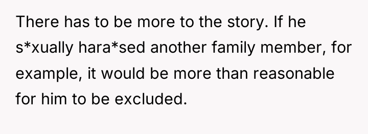 There has to be more to the story. If he...