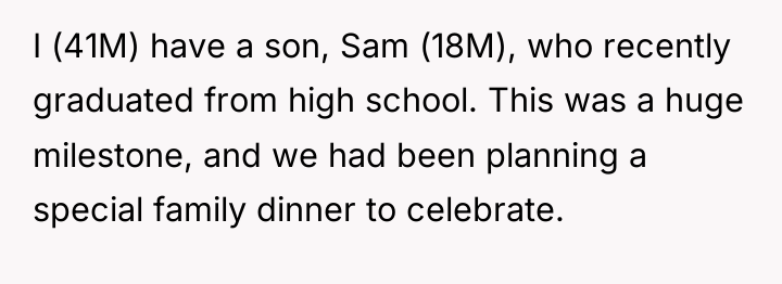I (41M) have a son, Sam (18M), who recently graduated...
