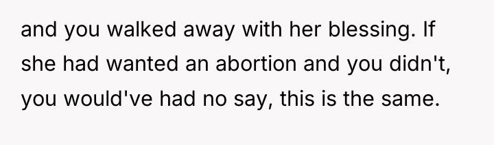 and you walked away with her blessing. If she had...