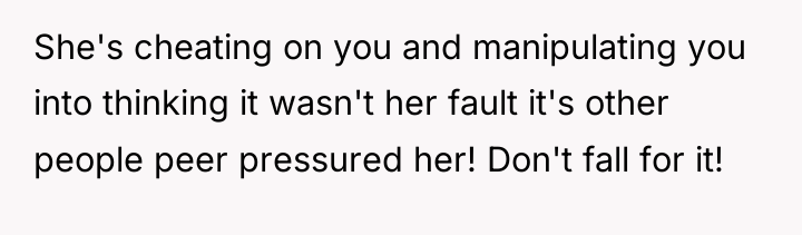 She's cheating on you and manipulating you into thinking it...