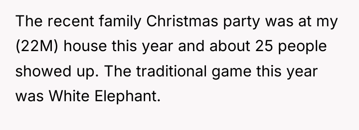 The recent family Christmas party was at my (22M) house...