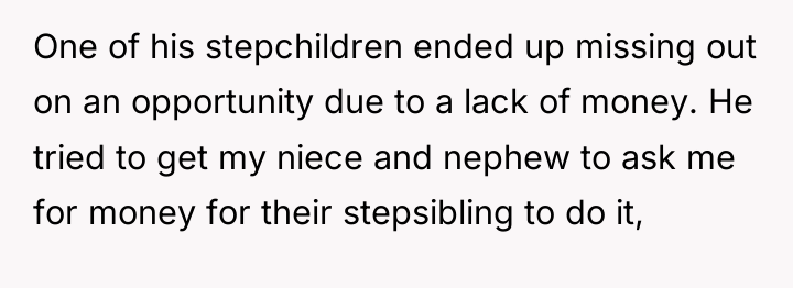 One of his stepchildren ended up missing out on an...
