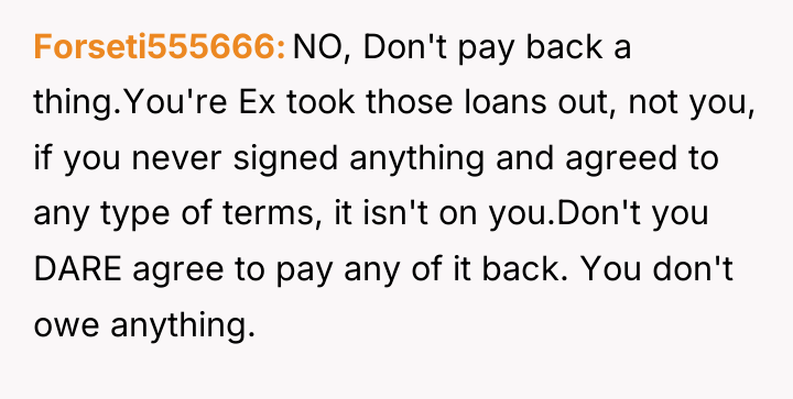 Forseti555666 NO, Don't pay back a thing.You're Ex took those...