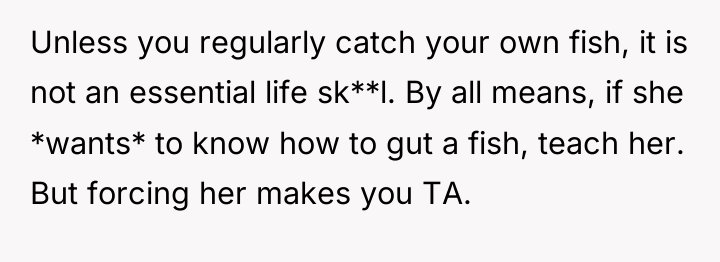 Unless you regularly catch your own fish, it is not...