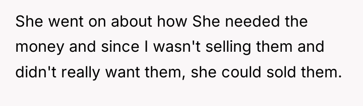 She went on about how She needed the money and...