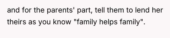 and for the parents' part, tell them to lend her...