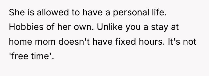 She is allowed to have a personal life. Hobbies of...