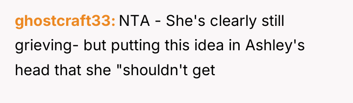 ghostcraft33 NTA - She's clearly still grieving- but putting this...