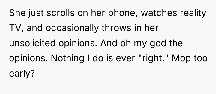 She just scrolls on her phone, watches reality TV, and...