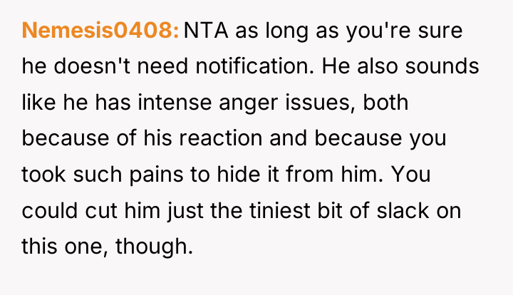 Nemesis0408 NTA as long as you're sure he doesn't need...