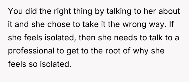 You did the right thing by talking to her about...
