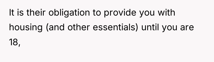 It is their obligation to provide you with housing (and...