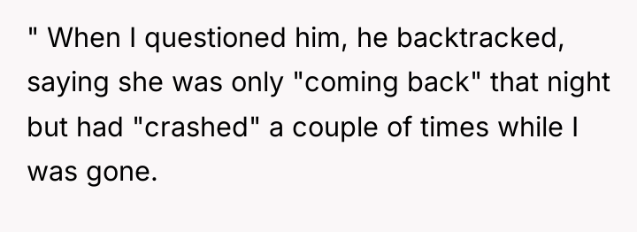 " When I questioned him, he backtracked, saying she was...
