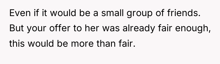 Even if it would be a small group of friends....