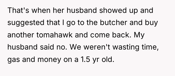 That's when her husband showed up and suggested that I...