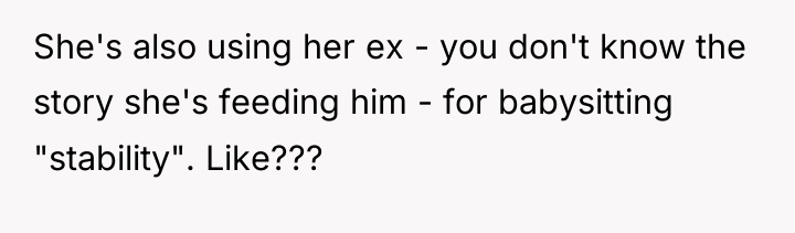 She's also using her ex - you don't know the...
