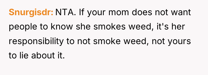 Snurgisdr NTA. If your mom does not want people to...