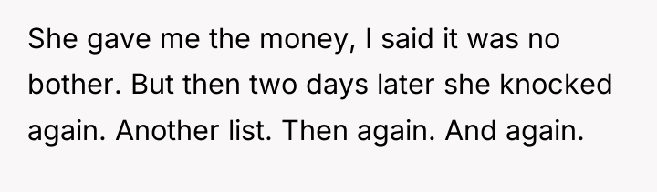 She gave me the money, I said it was no...