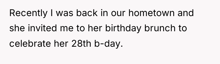Recently I was back in our hometown and she invited...