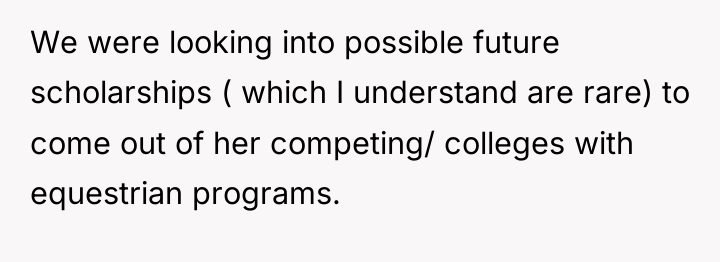 We were looking into possible future scholarships ( which I...