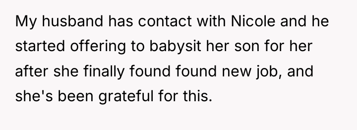 My husband has contact with Nicole and he started offering...