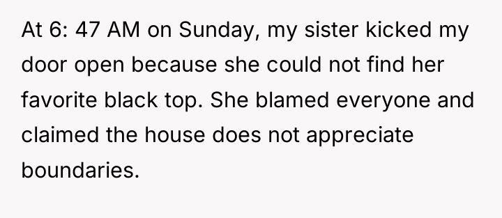 At 6: 47 AM on Sunday, my sister kicked my...