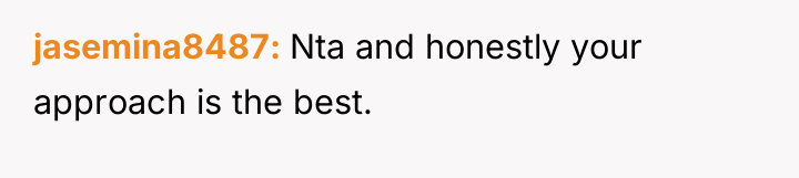 jasemina8487 Nta and honestly your approach is the best.