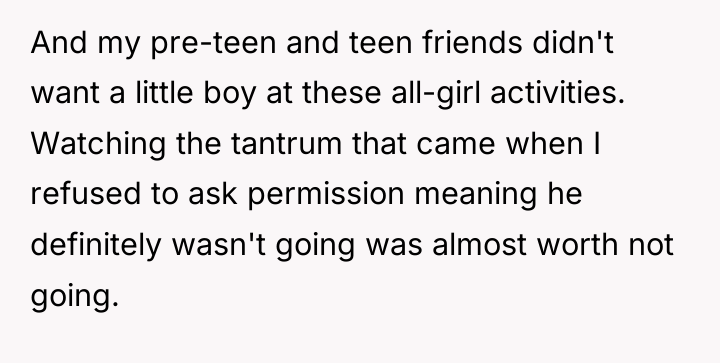 And my pre-teen and teen friends didn't want a little...