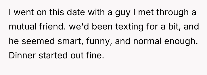 I went on this date with a guy I met...