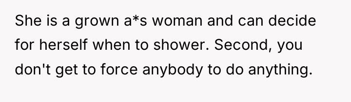 She is a grown a*s woman and can decide for...