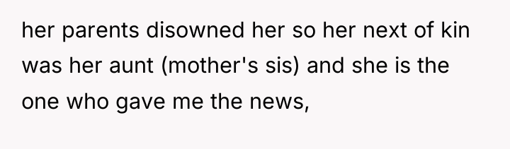 her parents disowned her so her next of kin was...