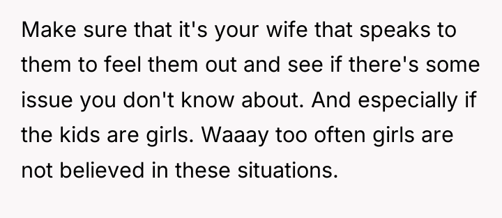 Make sure that it's your wife that speaks to them...