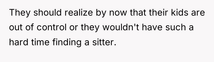 They should realize by now that their kids are out...