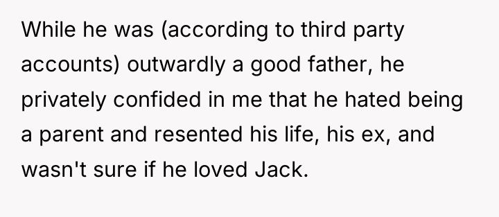 While he was (according to third party accounts) outwardly a...