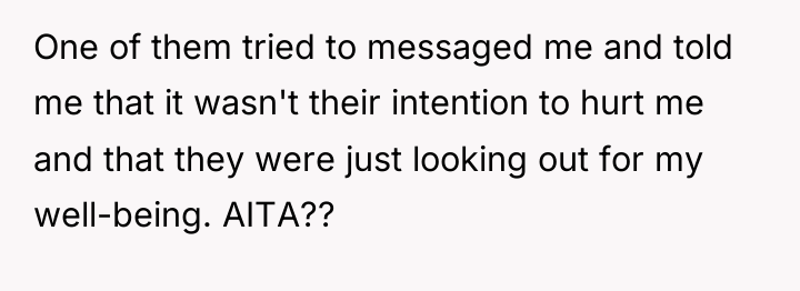 One of them tried to messaged me and told me...