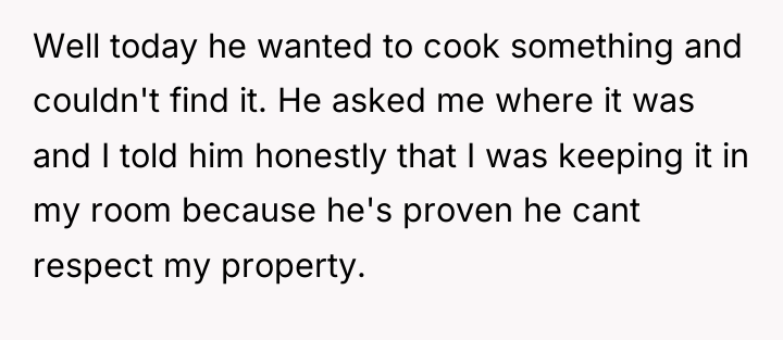 Well today he wanted to cook something and couldn't find...