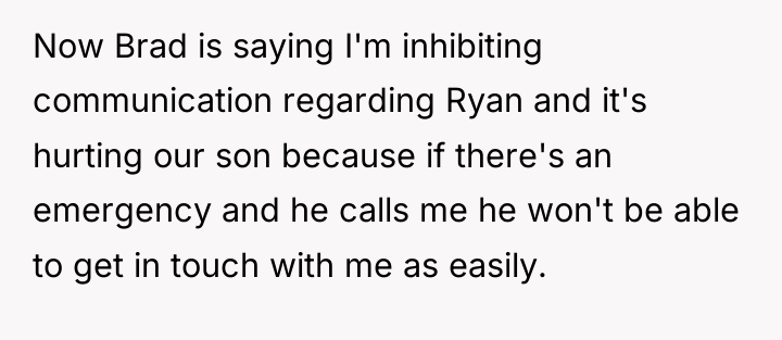Now Brad is saying I'm inhibiting communication regarding Ryan and...