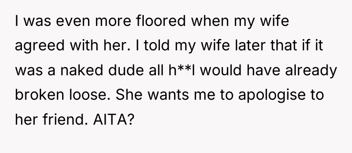I was even more floored when my wife agreed with...