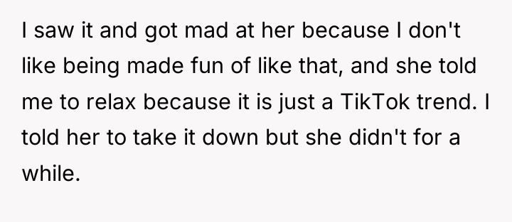 I saw it and got mad at her because I...