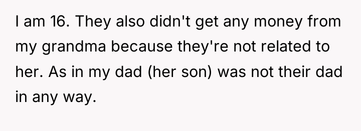 I am 16. They also didn't get any money from...