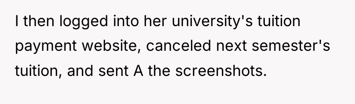 I then logged into her university's tuition payment website, canceled...