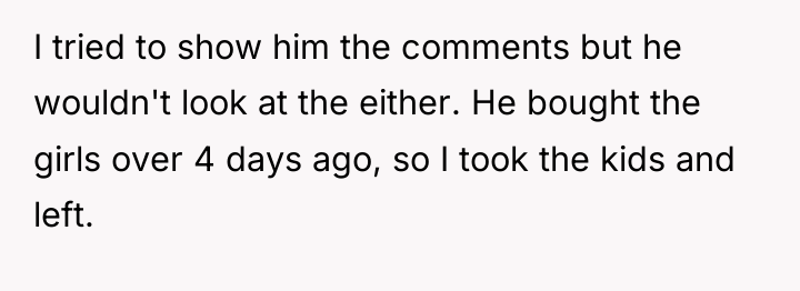 I tried to show him the comments but he wouldn't...