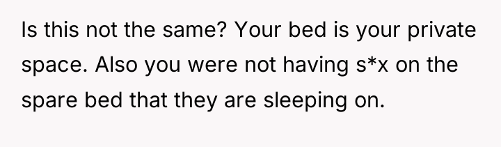 Is this not the same? Your bed is your private...