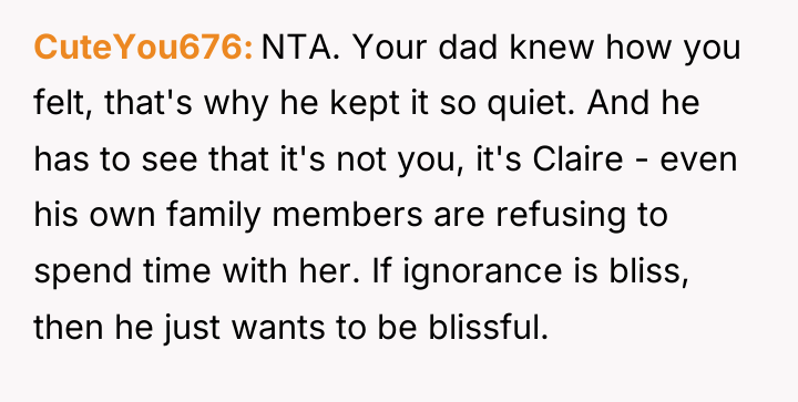 CuteYou676 NTA. Your dad knew how you felt, that's why...